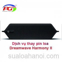 Dịch vụ thay pin loa Dreamwave Harmony II