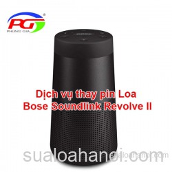 Dịch vụ thay pin Loa Bose Soundlink Revolve II